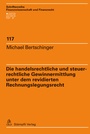 Bild: Die handelsrechtliche und steuerrechtliche Gewinnermittlung unter dem revidierten Rechnungslegungsrecht - Stämpfli Verlag AG