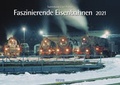 Cover: Faszinierende Eisenbahnen 2021 - Korsch Verlag