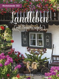 Abbildung von: Landleben mit Bauernregeln 2021 - Korsch Verlag