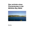 Cover: Das verholen eines Fischerbootes in der Mellieha Bay Malta - epubli