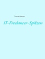 Cover: IT-Freelancer-Spitzen - BoD - Books on Demand