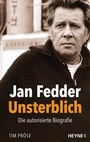 Cover: Jan Fedder - Unsterblich - Heyne