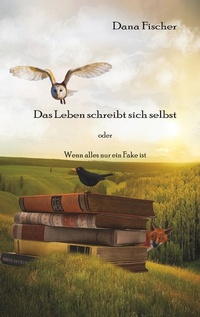 Abbildung von: Das Leben schreibt sich selbst - Books on Demand