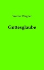 Cover: Gottesglaube - Books on Demand