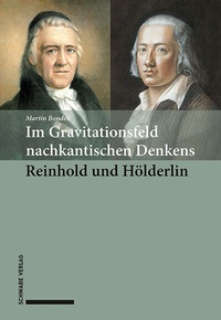 Abbildung von: Im Gravitationsfeld nachkantischen Denkens: Reinhold und Hölderlin - Schwabe Verlagsgruppe AG Schwabe Verlag