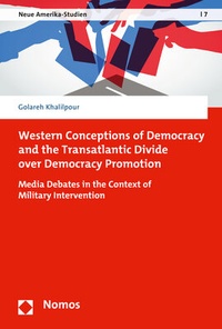 Abbildung von: Western Conceptions of Democracy and the Transatlantic Divide over Democracy Promotion - Nomos