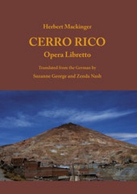 Enlarge image Cover: Cerro Rico - Opera Libretto - Mackingerverlag