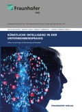 Cover: K&uuml;nstliche Intelligenz in der Unternehmenspraxis - Fraunhofer Verlag