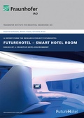 Cover: FutureHotel - Smart Hotel Room - Fraunhofer Verlag