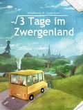 Cover: 3 Tage im Zwergenland - e-enterprise