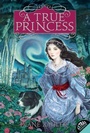 Cover: A True Princess - HarperCollins