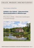 Cover: Vielfalt in der Einheit - Zisterziensische Klosterlandschaften in Mitteleuropa / Diversity in Unity - Cistercian Landscapes in Central Europe - Fink, Josef