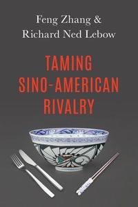 Enlarge image Cover: Taming Sino-American Rivalry - Oxford University Press Inc