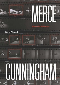Abbildung von: Merce Cunningham - University of Chicago Press