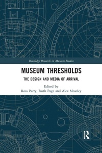 Enlarge image Cover: Museum Thresholds - Routledge