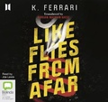 Cover: Like Flies from Afar - Bolinda/Canongate Audio
