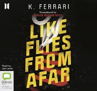 Enlarge image Cover: Like Flies from Afar - Bolinda/Canongate Audio