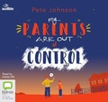 Cover: My Parents Are Out of Control - ABC/Audible Audio