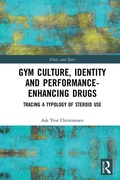 Cover: Gym Culture, Identity and Performance-Enhancing Drugs - Routledge