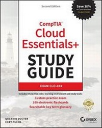 Enlarge image Cover: CompTIA Cloud Essentials+ Study Guide - Exam CLO-002 2e - Sybex Inc.,U.S.