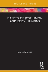Abbildung von: Dances of Jose Limon and Erick Hawkins - Routledge