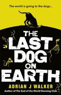 Cover: The Last Dog on Earth - Cornerstone Digital
