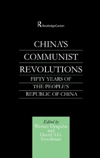 Enlarge image Cover: China's Communist Revolutions - Routledge
