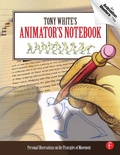 Cover: Tony White's Animator's Notebook - Routledge