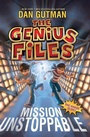 Cover: The Genius Files: Mission Unstoppable - HarperCollins