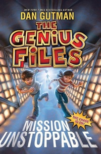 Enlarge image Cover: The Genius Files: Mission Unstoppable - HarperCollins