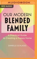 Cover: Our Modern Blended Family - Brilliance Audio