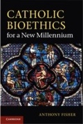 Cover: Catholic Bioethics for a New Millennium - Cambridge University Press
