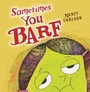 Cover: Sometimes You Barf - Carolrhoda