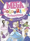 Cover: Mega Colouring Princesses - Bookoli Limited