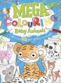 Cover: Mega Colouring Baby Animals - Bookoli Limited