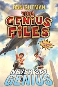 Enlarge image Cover: The Genius Files #2: Never Say Genius - HarperCollins