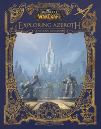 Enlarge image Cover: World of Warcraft: Exploring Azeroth - Blizzard Entertainment
