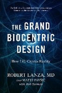 Enlarge image Cover: The Grand Biocentric Design - Benbella Books