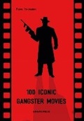 Cover: 100 Iconic Gangster Movies - Gingko Press