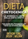 Cover: Dieta Chetogenica - La Scienza E L'Arte Della Dieta Cheto - Tektime