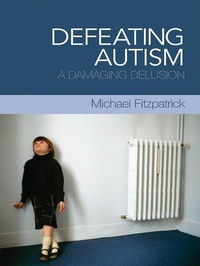 Enlarge image Cover: Defeating Autism - Routledge