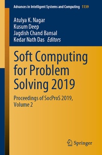 Enlarge image Cover: Soft Computing for Problem Solving 2019 - Springer