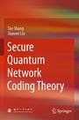 Cover: Secure Quantum Network Coding Theory - Springer