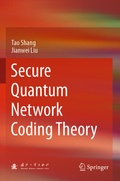 Cover: Secure Quantum Network Coding Theory - Springer