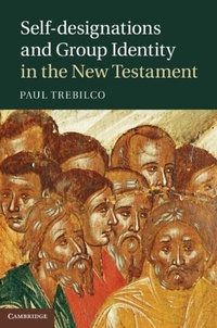 Enlarge image Cover: Self-designations and Group Identity in the New Testament - Cambridge University Press