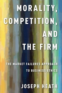 Enlarge image Cover: Morality, Competition, and the Firm - Oxford University Press Inc