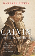 Cover: Calvin, the Bible, and History - Oxford University Press Inc