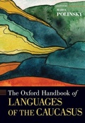 Cover: The Oxford Handbook of Languages of the Caucasus - Oxford University Press Inc