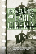 Cover: Provenance and Early Cinema - Indiana University Press