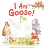 Cover: I Am Goose! - HarperCollins